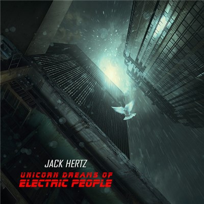 Jack Hertz - Unicorn Dreams Of Electric People download mp3 flac