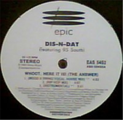 Dis-N-Dat Featuring 95 South - Whoot, Here It Is! (The Answer) download mp3 flac