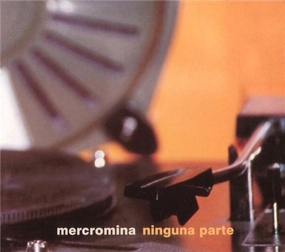 Mercromina - Ninguna Parte download mp3 flac