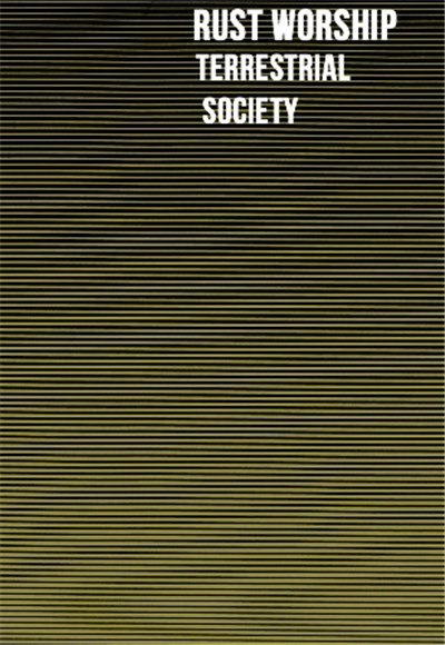 Rust Worship - Terrestrial Society download mp3 flac