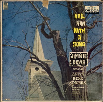 Jimmie Davis, The Anita Kerr Singers - Hail Him With A Song download mp3 flac