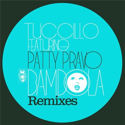 Tuccillo Feat. Patty Pravo - Bambola Remixes download mp3 flac