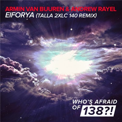 Armin van Buuren & Andrew Rayel - EIFORYA (Talla 2XLC 140 Remix) download mp3 flac