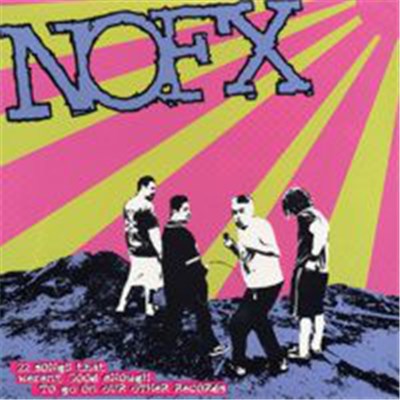 NOFX - 22 Songs That Weren't Good Enough To Go On Our Other Records download mp3 flac