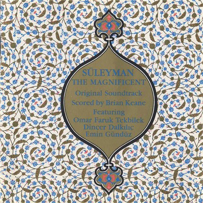 Brian Keane Featuring Omar Faruk Tekbilek, Dinçer Dalkılıç, Emin Gündüz - Süleyman The Magnificent download mp3 flac