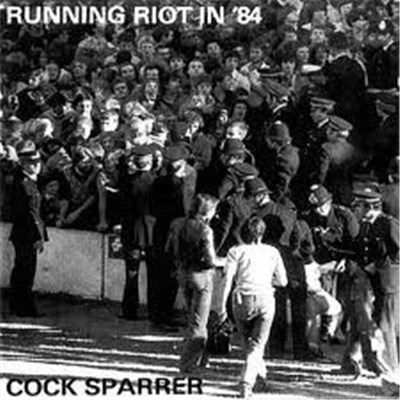 Cock Sparrer - Running Riot In '84 download mp3 flac