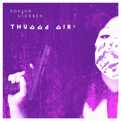 Doktor Sterben - Thugga Girl download mp3 flac
