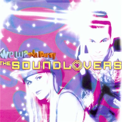 The Soundlovers - We Wanna Party download mp3 flac