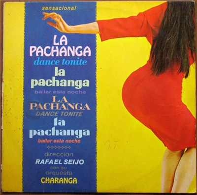 Rafael Seijo Con Su Orquesta Charanga - La Pachanga!! download mp3 flac