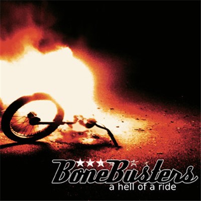 Bone Busters - A Hell Of A Ride download mp3 flac