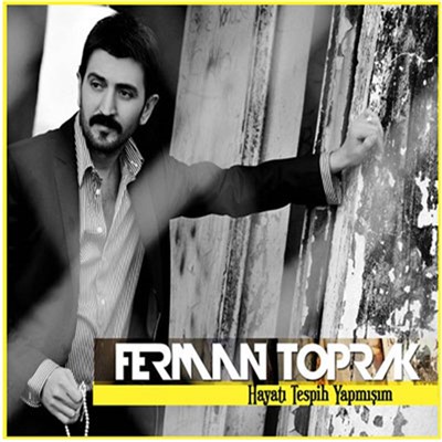 Ferman Toprak - Hayatı Tespih Yapmışım download mp3 flac