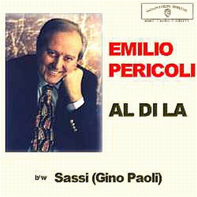 Emilio Pericoli / Gino Paoli - Al Di La' From "Rome Adventure" / Sassi download mp3 flac
