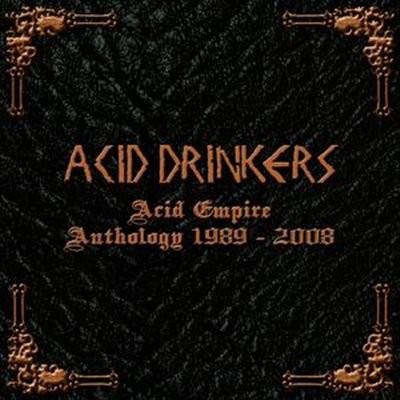 Acid Drinkers - Acid Empire Anthology 1989 - 2008 download mp3 flac