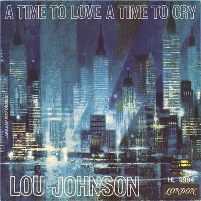 Lou Johnson - A Time To Love, A Time To Cry download mp3 flac