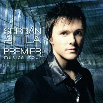 Serbán Attila - Premier - Musical Tour download mp3 flac