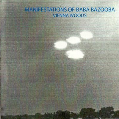 Manifestations Of Baba Bazooba - Vienna Woods download mp3 flac