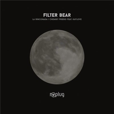 Filter Bear - La Rinconada | Chemist Friend Feat. KayLove download mp3 flac