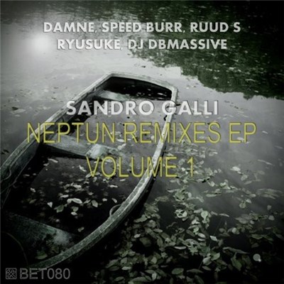 Sandro Galli - Neptun Remixes EP Volume 1 download mp3 flac