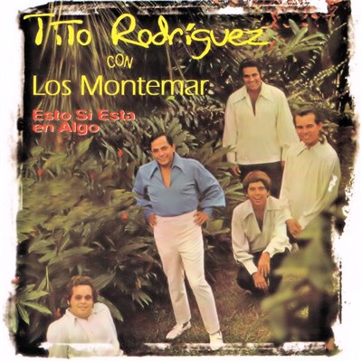 Tito Rodriguez And Los Montemar - Esto Si Esta En Algo download mp3 flac