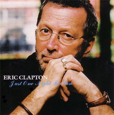 Eric Clapton - Just One Night For You download mp3 flac