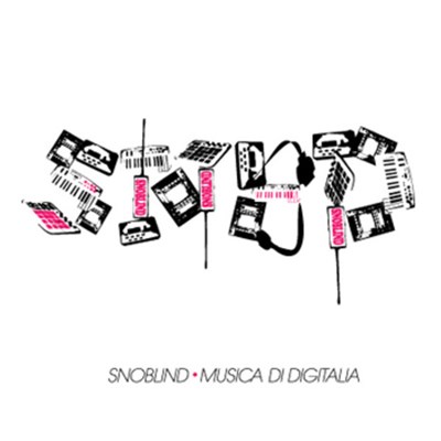 Snoblind - Musica Di Digitalia download mp3 flac