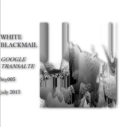White Blackmail - Google Transalte download mp3 flac