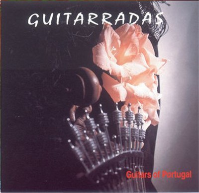Francisco Carvalhinho, Jorge Fontes, António Bessa - Guitarradas - Guitars of Portugal download mp3 flac