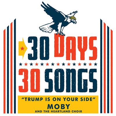 Moby And The Heartland Choir - Trump Is On Your Side download mp3 flac