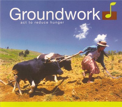 Various - Groundwork: Act To Reduce Hunger download mp3 flac