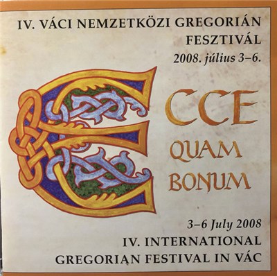 Various - Ecce Quam Bonum - 3-6 July 2008 IV. International Gregorian Festival In Vác download mp3 flac