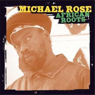 Michael Rose - African Roots download mp3 flac