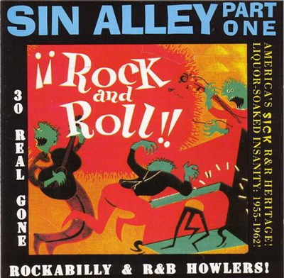 Various - Sin Alley Part 1 (30 Real Gone Rockabilly & R & B Howlers!) download mp3 flac