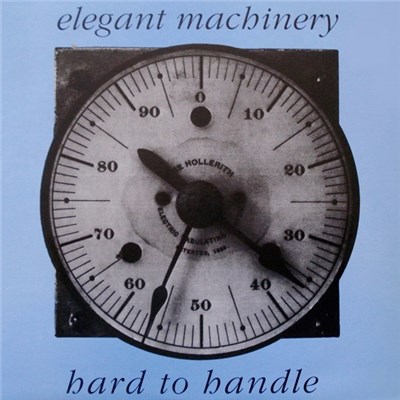 Elegant Machinery - Hard To Handle download mp3 flac