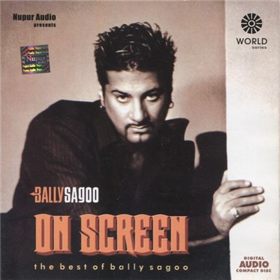 Bally Sagoo - On Screen (The Best Of Bally Sagoo) download mp3 flac