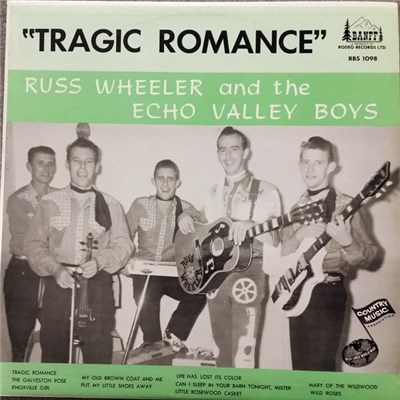 Russ Wheeler And The Echo Valley Boys - Tragic Romance download mp3 flac