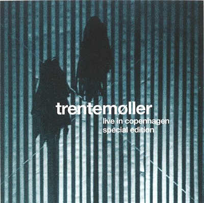 Trentemøller - Live In Copenhagen download mp3 flac