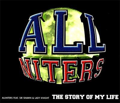 Allniters feat. Sir Shawn & Lady Knight - The Story Of My Life download mp3 flac