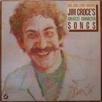 Jim Croce - Bad, Bad Leroy Brown / Jim Croce's Greatest Character Songs download mp3 flac