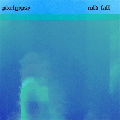 Pixelgypsy - Cold Fall download mp3 flac