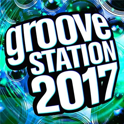 Various - Groove Station 2017 download mp3 flac