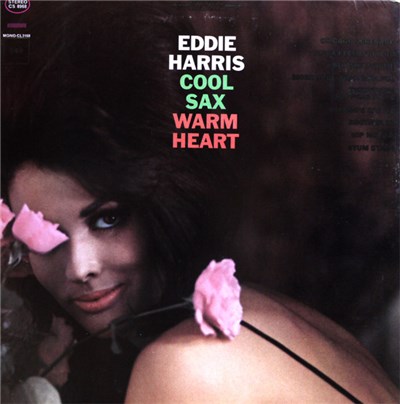 Eddie Harris - Cool Sax Warm Heart download mp3 flac