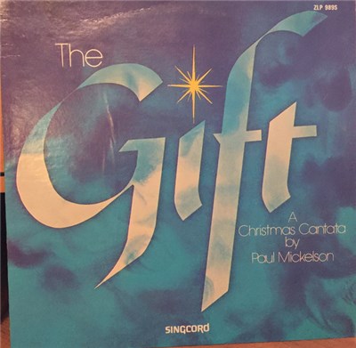 Paul Mickelson - The Gift: A Christmas Cantata download mp3 flac