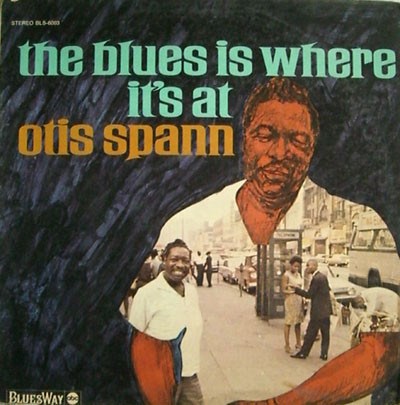 Otis Spann - The Blues Is Where It's At download mp3 flac