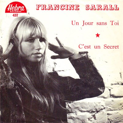 Francine Sarall - Un Jour Sans Toi / C'est Un Secret download mp3 flac