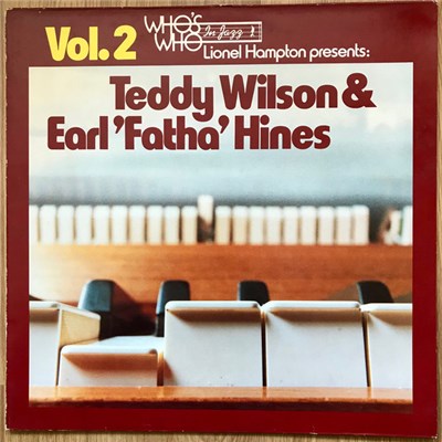 Teddy Wilson, Earl "Fatha" Hines - Vol.2 Lionel Hampton Presents: Teddy Wilson And Earl "Fatha" Hines download mp3 flac