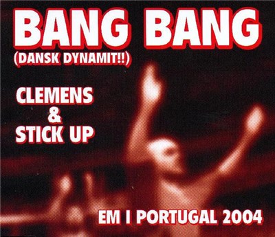 Clemens & Stick Up - Bang Bang (Dansk Dynamit) download mp3 flac