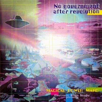 Magical Power Mako - No Government After Revolution download mp3 flac
