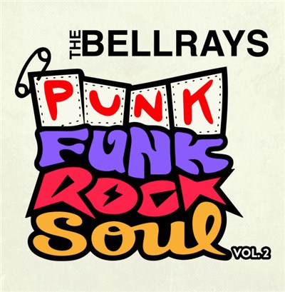 The Bellrays - Punk Funk Rock Soul, Vol 2 download mp3 flac