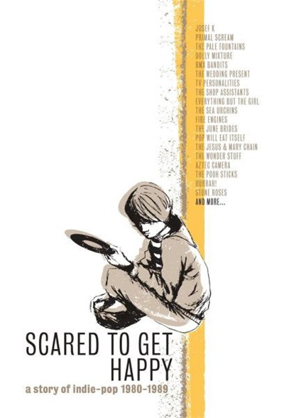 Various - Scared To Get Happy (A Story Of Indie-Pop 1980-1989) download mp3 flac