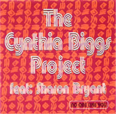 The Cynthia Biggs Project Feat: Sharon Bryant - No One Like You download mp3 flac